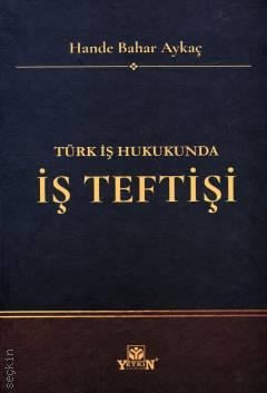 Türk İş Hukukunda İş Teftişi