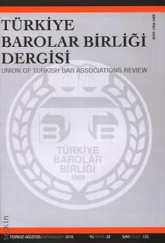 Türkiye Barolar Birliği Dergisi – Sayı:125 Temmuz – Ağustos 2016 İzzet Güneş Gürseler 