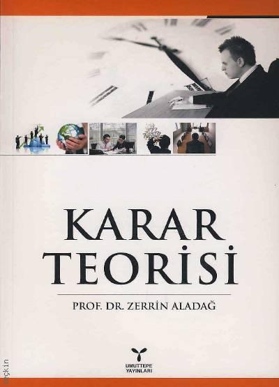 Karar Teorisi Prof. Dr. Zerrin Aladağ  - Kitap