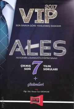 ALES VIP Son 7 Yılın Çıkmış Soruları ve Çözümleri 2017 Öğr. Gör. Hasan Can Oktaylar  - Kitap