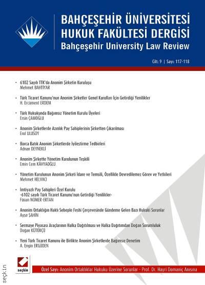 Bahçeşehir Üniversitesi Hukuk Fakültesi Dergisi Cilt:9 – Sayı:117 – 118 Mayıs – Haziran 2014 Ceren Zeynep Pirim