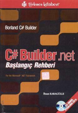 C# Builder.NET Başlangıç Rehberi İhsan Karagülle  - Kitap