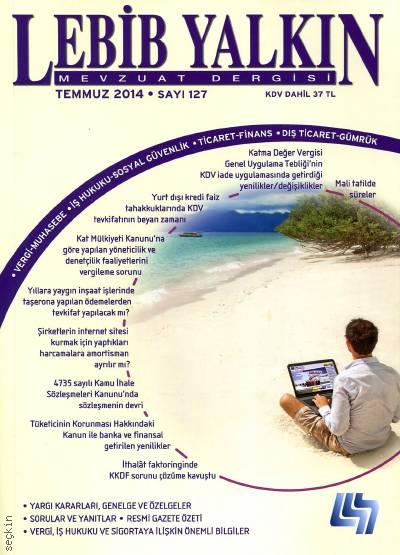 Lebib Yalkın Mevzuat Dergisi Sayı:127 Temmuz 2014 Turgut Özcan 