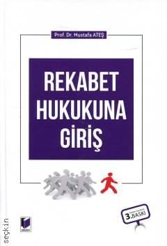Rekabet Hukukuna Giriş Mustafa Ateş