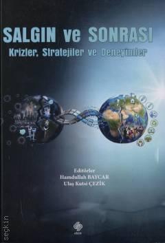 Salgın ve Sonrası Krizler, Stratejiler ve Deneyimler Hamdullah Baycar, Ulaş Kutsi Çezik  - Kitap