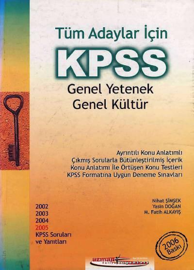 KPSS Genel Yetenek Genel Kültür Yasin Doğan, Nihat Şimşek, M. Fatih Alkayış  - Kitap