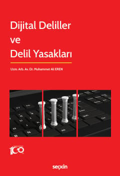Dijital Deliller ve Delil Yasakları Muhammet Ali Eren  - Kitap