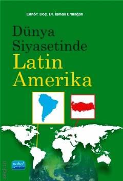 Dünya Siyasetinde Latin Amerika Doç. Dr. İsmail Ermağan  - Kitap