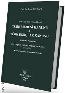 Türk Medeni Kanunu ve Türk Borçlar Kanunu İlhan Helvacı