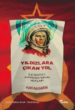 Yıldızlara Çıkan Yol  Yuri Gagarin  - Kitap