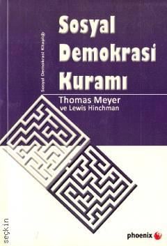 Sosyal Demokrasi Kuramı Thomas Meyer, Lewis Hinchman