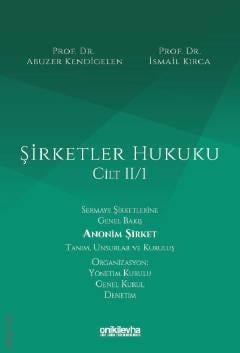 Şirketler Hukuku – Cilt II/1