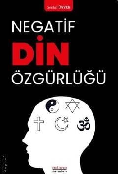 Negatif Din Özgürlüğü Serdar Ünver