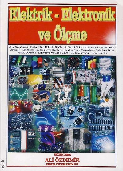Elektrik – Elektronik ve Ölçme Ali Özdemir  - Kitap