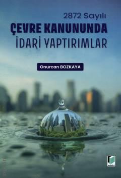 Çevre Kanununda İdari Yaptırımlar 