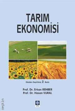 Tarım Ekonomisi Prof. Dr. Erkan Rehber  - Kitap