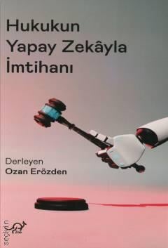 Hukukun Yapay Zekayla İmtihanı