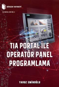 TIA Portal İle Operatör Panel Programlama Yavuz Eminoğlu  - Kitap