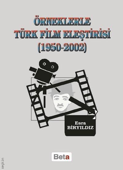Örneklerle Türk Film Eleştirisi Esra Biryıldız