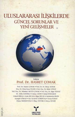 Uluslararası İlişkilerde Güncel Sorunlar ve Yeni Gelişmeler Prof. Dr. Hasret Çomak  - Kitap