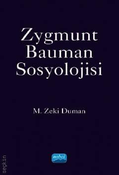 Zygmunt Bauman Sosyolojisi M. Zeki Duman  - Kitap