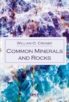 Common Minerals and Rocks William O. Crosby  - Kitap