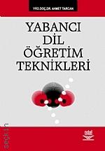 Yabancı Dil Öğretim Teknikleri Ahmet Tarcan  - Kitap