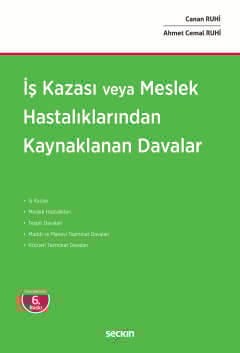 İş Kazası veya Meslek Hastalıklarından
Kaynaklanan Davalar