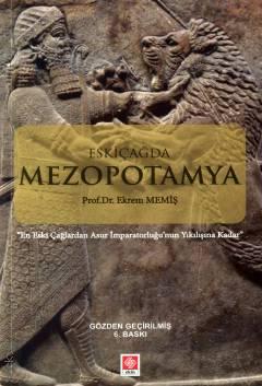 Eskiçağda Mezopotamya Prof. Dr. Ekrem Memiş  - Kitap