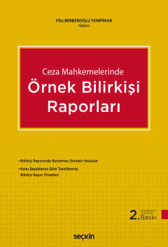 Ceza Mahkemelerinde Örnek Bilirkişi Raporları Filiz Berberoğlu Yenipınar  - Kitap