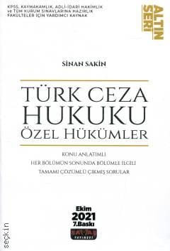 Türk Ceza Hukuku Özel Hükümler Konu Anlatımlı Her Bölümün Sonunda Bölümle İlgili Tamamı Çıkmış Sorular Sinan Sakin  - Kitap