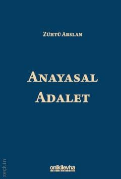 Anayasal Adalet Zühtü Arslan  - Kitap