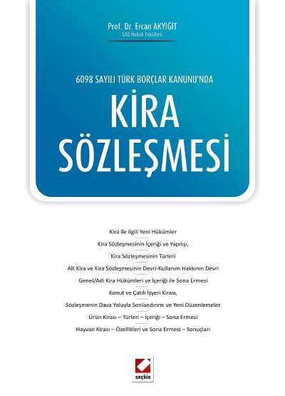 6098 Sayılı Türk Borçlar Kanunu'nda Kira Sözleşmesi Prof. Dr. Ercan Akyiğit  - Kitap