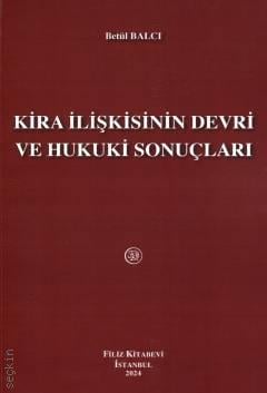 Kira İlişkisinin Devri ve Hukuki Sonuçları Betül Balcı