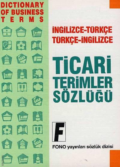 Ticari Terimler Sözlüğü (İngilizce–Türkçe / Türkçe – İngilizce) Ali Bayram, Birsen Çankaya  - Kitap