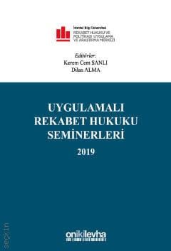 Rekabet Hukuku Seminerleri 2019 Kerem Cem Sanlı, Dilan Alma