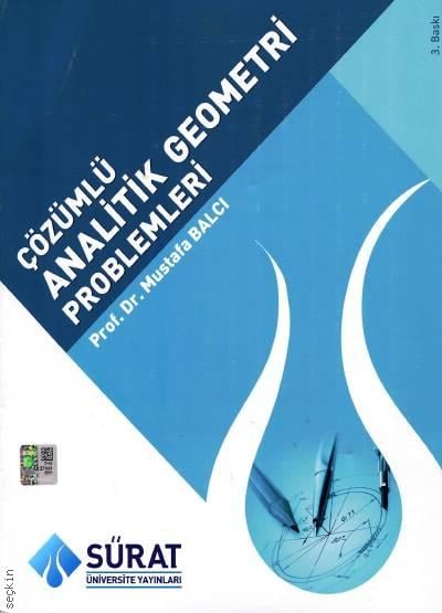 Çözümlü Analitik Geometri Problemleri Prof. Dr. Mustafa Balcı  - Kitap