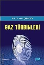 Gaz Türbinleri Prof. Dr. Selim Çetinkaya  - Kitap