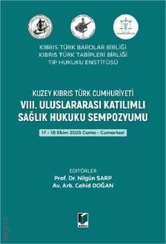 VIII. Uluslararası Katılımlı Sağlık Hukuku Sempozyumu