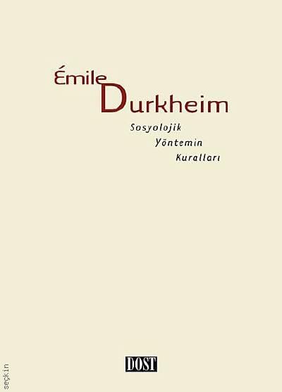 Sosyolojik Yöntemin Kuralları Emile Durkheim  - Kitap