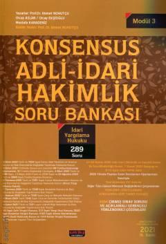 Modül: 3 Konsensus Adli – İdari Hakimlik Soru Bankası – İdari Yargılama Hukuku Prof. Dr. Ahmet Nohutçu  - Kitap