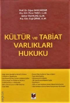 Kültür ve Tabiat Varlıkları Hukuku Oğuz Sancakdar, Pınar Yağcı, Şükür Taşyıldız