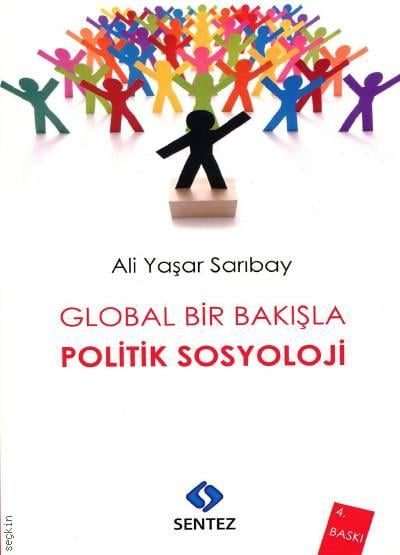 Global Bir Bakışla Politik Sosyoloji Ali Yaşar Sarıbay  - Kitap