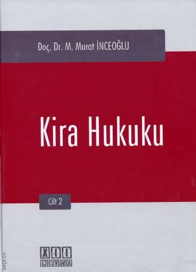 Kira Hukuku (2 Cilt) Doç. Dr. M. Murat İnceoğlu  - Kitap