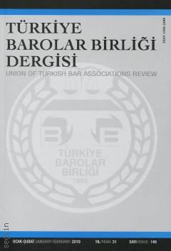 Türkiye Barolar Birliği Dergisi – Sayı:140 Ocak – Şubat 2019 Özlem Bilgilioğlu 