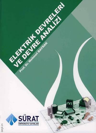 Elektrik Devreleri ve Devre Analizi Prof. Dr. Mehmet Bayrak  - Kitap