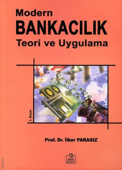 Modern Bankacılık (Teori ve Uygulama) Prof. Dr. İlker Parasız  - Kitap