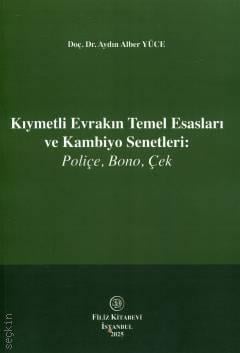 Kıymetli Evrakın Temel Esasları ve Kambiyo Senetleri