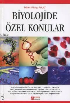 Biyolojide Özel Konular Fikriye Polat  - Kitap