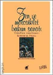 Zen ve Motosiklet Bakım Sanatı Robert M. Pirsig  - Kitap